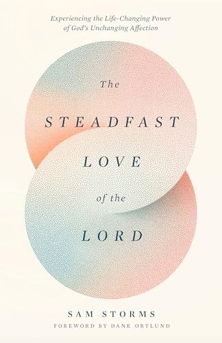 The Steadfast Love of the Lord