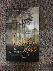 KATIE’S GOLD (WWL MYSTERY, 498) By Tom Mitcheltree LIkeNew