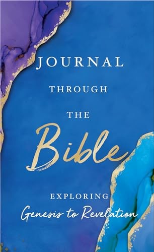 Journal Through the Bible: Explore Genesis to Revelation – Hardcover – GOOD