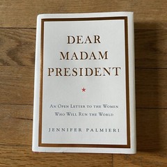 Dear Madam President: An Open Letter to the Women Who Will Run the World, Hc Dj