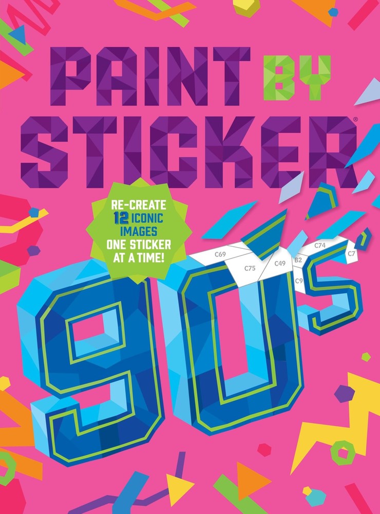 Paint by Sticker (Official): 90s: Re-create 12 Iconic Images One at…