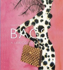 Bags: A Lexicon of Style by Valerie Steele; Laird Borrelli