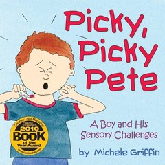 Picky, Picky Pete by Griffin, Michele [Paperback]