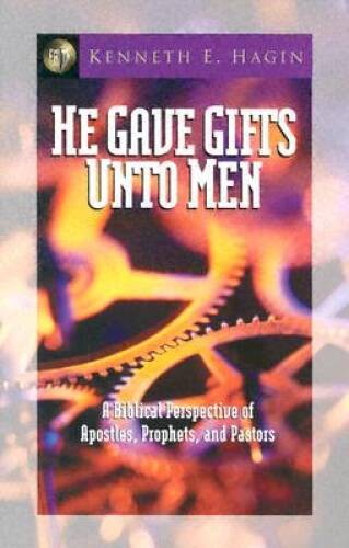 He Gave Gifts Unto Men – Paperback By Kenneth E. Hagin – GOOD