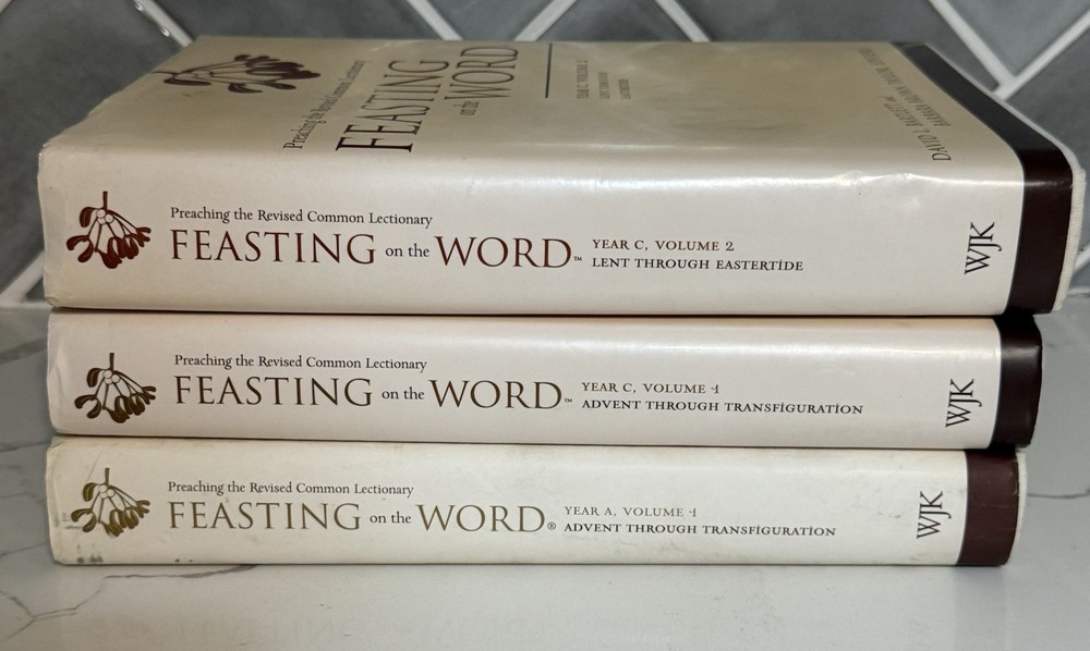 „Feasting On The Word,” for Lectionary Year A Vol Year C- Vol 1 2
