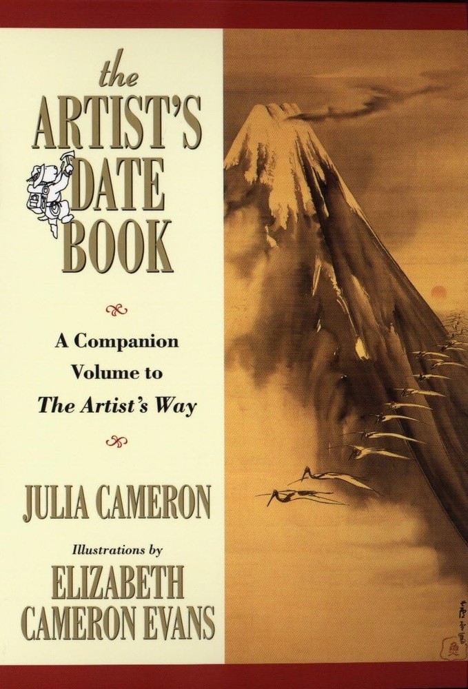 The Artist’s Date Book: A Companion Volume to The Artist’s Way – Cameron, Ju…