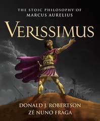 Verissimus: The Stoic Philosophy of Marcus Aurelius (hardcover)