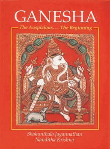 Ganesha: The Auspicious… the Beginning, Jagannathan, Shakunthala,Nanditha, Kri