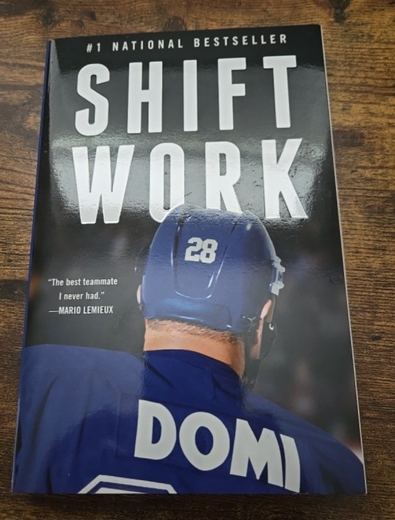 Shift Work by Tie Domi 2016 Paperback Book NHL Hockey