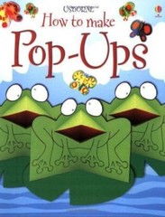 The Usborne Book of Pop-Ups by Ray Gibson; Richard Dungworth; Cheryl Lanyon
