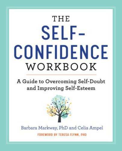 The Self Confidence Workbook: A Guide to Overcoming Self-Doubt and Improv – GOOD