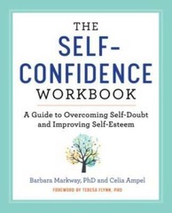 The Self Confidence Workbook: A Guide to Overcoming Self-Doubt and Improv – GOOD