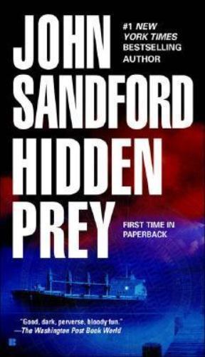 A Prey Novel Ser.: Hidden Prey by John Sandford (2005, Mass Market)