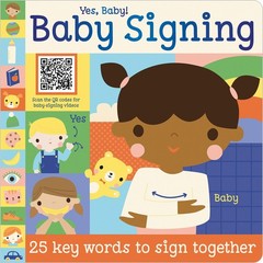Yes, Baby! Baby Signing – board book Hays, Shannon|Creese, Sarah