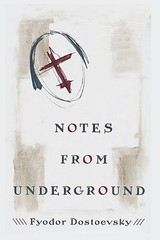 Dostoevsky Fydor Notes from Underground (Paperback)