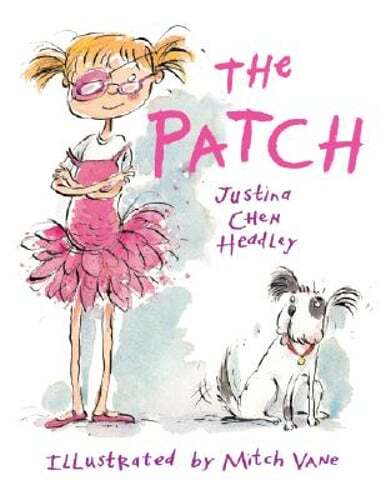 The Patch by Justina Chen Headley: Used