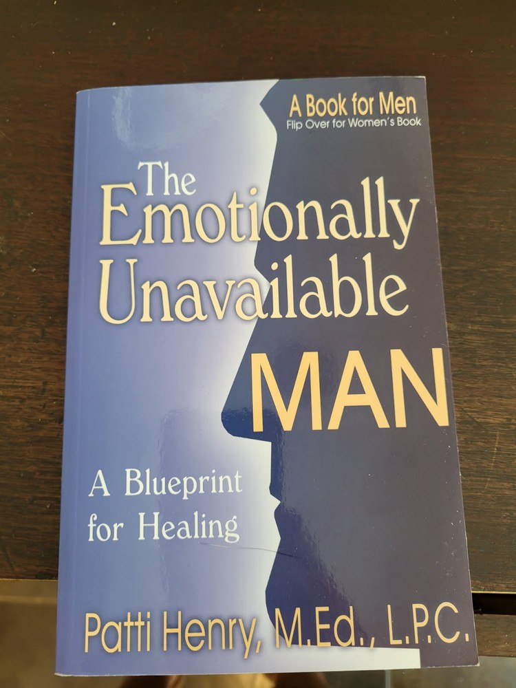 Emotionally Unavailable Woman/Man Blueprint for Healing PB Patti Henry Like New