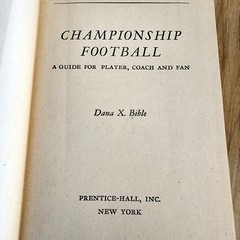 1947 Championship Football Dana X. Bible First Edition Prentice Hall *