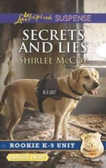 Secrets and Lies (Rookie K-9 Unit) – Mass Market Paperback – GOOD