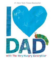 I Love Dad with The Very Hungry Caterpillar (The World of – VERY GOOD
