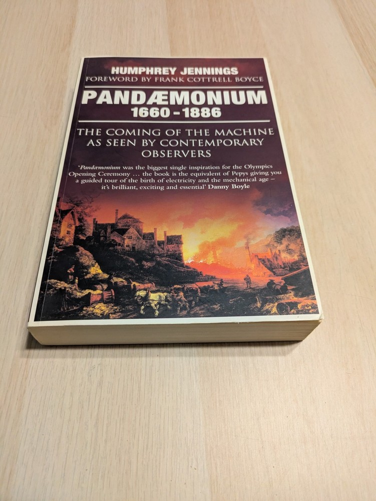Pandaemonium 1660-1886 by Humphrey Jennings