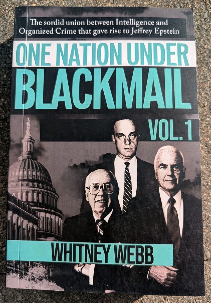 One Nation Under Blackmail: The Sordid Union Between Intelligence Whitney Webb