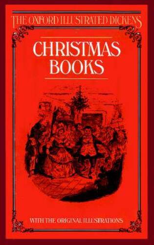 Christmas Books (The Oxford Illustrated Dickens) – Hardcover – GOOD