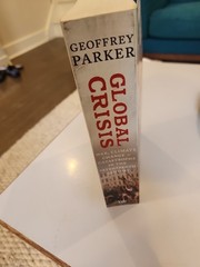 Global Crisis : War, Climate Change, Catastrophe by Geoffrey Parker Paperback