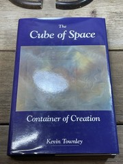 The Cube of Space Container of Creation Kevin Townley First Edition Brand New