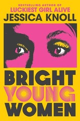 Bright Young Women, Paperback – by Jessica Knoll (Author)