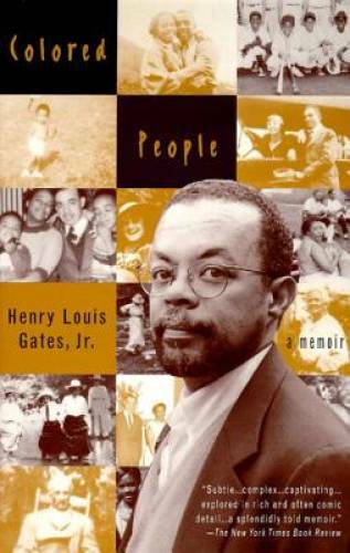 Colored People: A Memoir – Paperback By Henry Louis Gates Jr. – GOOD
