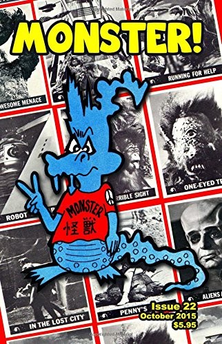 MONSTER! #22: OCTOBER 2015 By Tim Paxton & John Harrison **BRAND NEW**