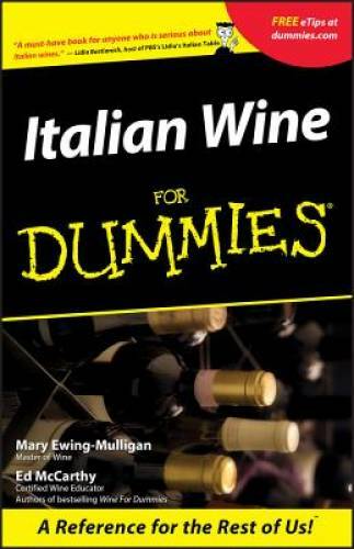 Italian Wine For Dummies – Paperback By Ewing-Mulligan, Mary – GOOD