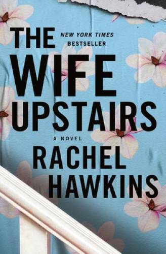 The Wife Upstairs: A Novel – Hardcover By Hawkins, Rachel – GOOD