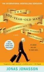 The 100-Year-Old Man Who Climbed Out the Win- Jonasson, 9780786891450, paperback
