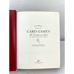 Ultimate Book of Card Games: The Comprehensive Guide to More than 350 Games