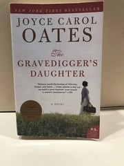 P. S. Ser.: The Gravedigger’s Daughter : A Novel by Joyce Carol Oates (2008,…