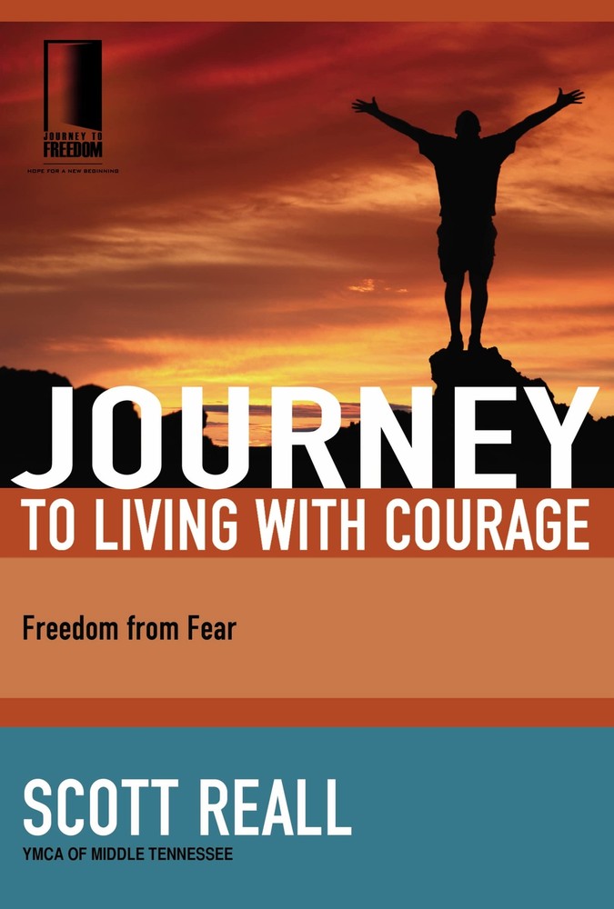 Journey to Living with Courage: Freedom from Fear (Journey to Freedom) – Rea…