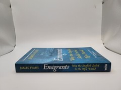 Emigrants: Why the English Sailed to the New World, Very Good Condition, Evans,