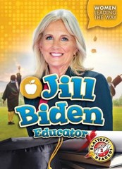 Jill Biden : Educator Library Binding Elizabeth Neuenfeldt