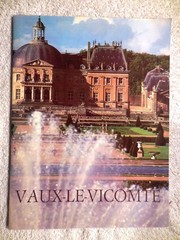 VAUX LE VICOMTE Castle [FRENCH LANGUAGE ART GUIDE] COMTE PATRICE DE VOGÜE