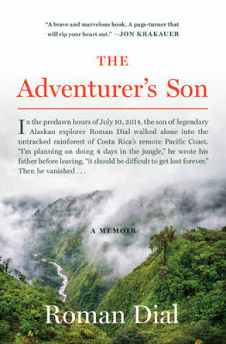 The Adventurer’s Son: A Memoir – Hardcover By Dial, Roman – VERY GOOD