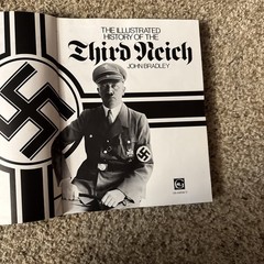 THE ILLUSTRATED HISTORY OF THE THIRD REICH By JOHN BRADLEY, NICE SHAPE