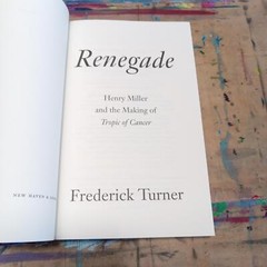 Frederick Turner Renegade Henry Miller And The Making Of Tropic Of Cancer SC VG+