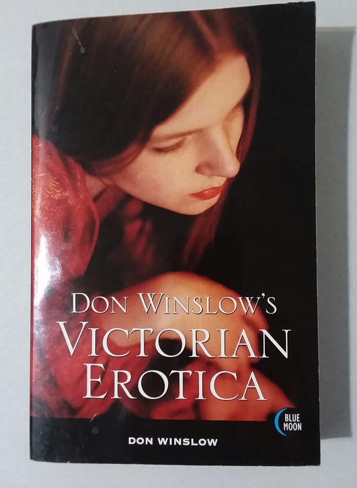 Don Winslow’s Victorian Erotica (2003 Blue Moon Books softcover) RARE erotic