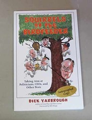 Squirrels at the Birdfeeder: Taking – Paperback, by dick-yarbrough – Very Good
