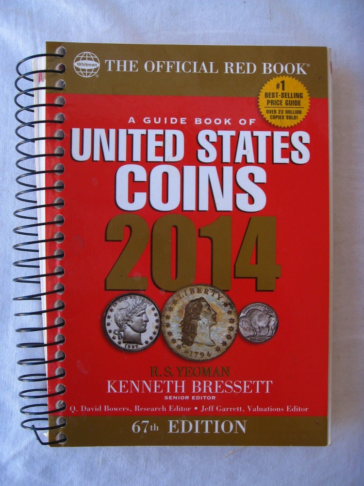 A Guide Book of United Stated Coins 2014 by Kenneth Bressett – 67th Edition