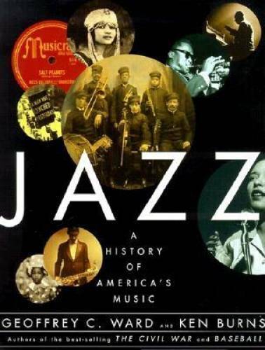 Jazz: A History of America’s Music – Hardcover By Ward, Geoffrey C. – GOOD