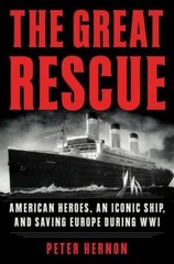 The Great Rescue: American Heroes, an Iconic Ship, and the Race to Save Europ…