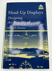 Head Up Displays Designing The Way Ahead Richard Newman 1995 Hardcover 349 Pages